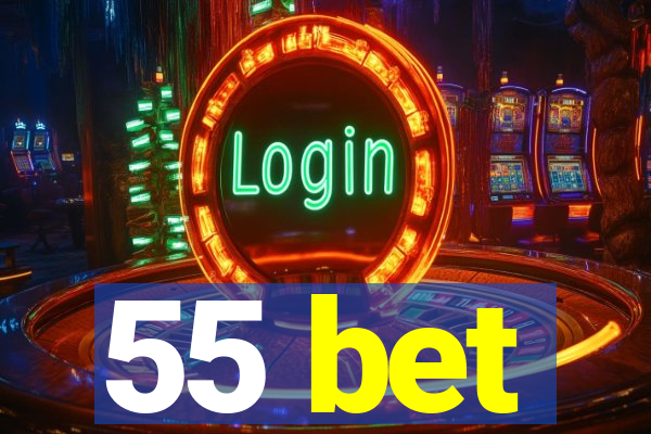 55 bet